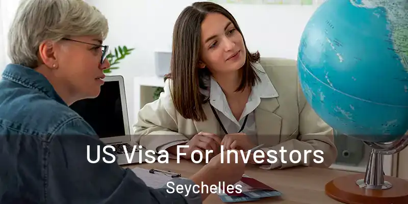  US Visa For Investors Seychelles